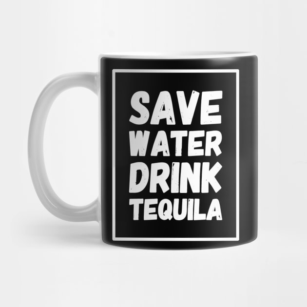 Save water drink tequila by captainmood